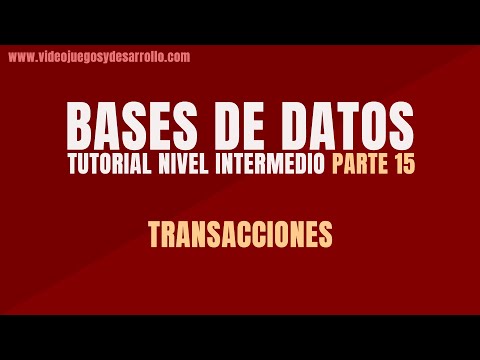 Bases de Datos - Parte 1️⃣5️⃣ - Transacciones - ⚙️Nivel Intermedio⚙️
