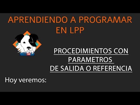 Programación para Principiantes Parte 13 - LPP - Procedimientos Par. Salida - Aprender a Programar